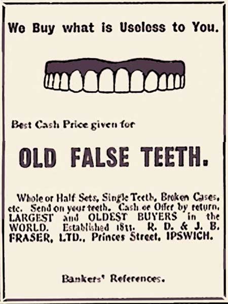 Sometimes Old False Teeth Can Come in Handy