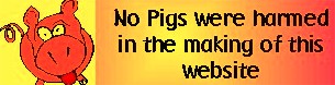 No pigs were harmed in the making of this website